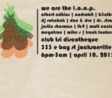 we are the l.o.o.p. **Friday Night Underground Dance Music during One Spark**